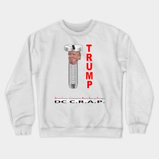 SCREW TRUMP Crewneck Sweatshirt